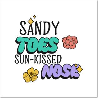 Sandy Toes, Sun Kissed Nose Posters and Art